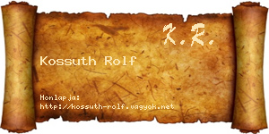 Kossuth Rolf névjegykártya